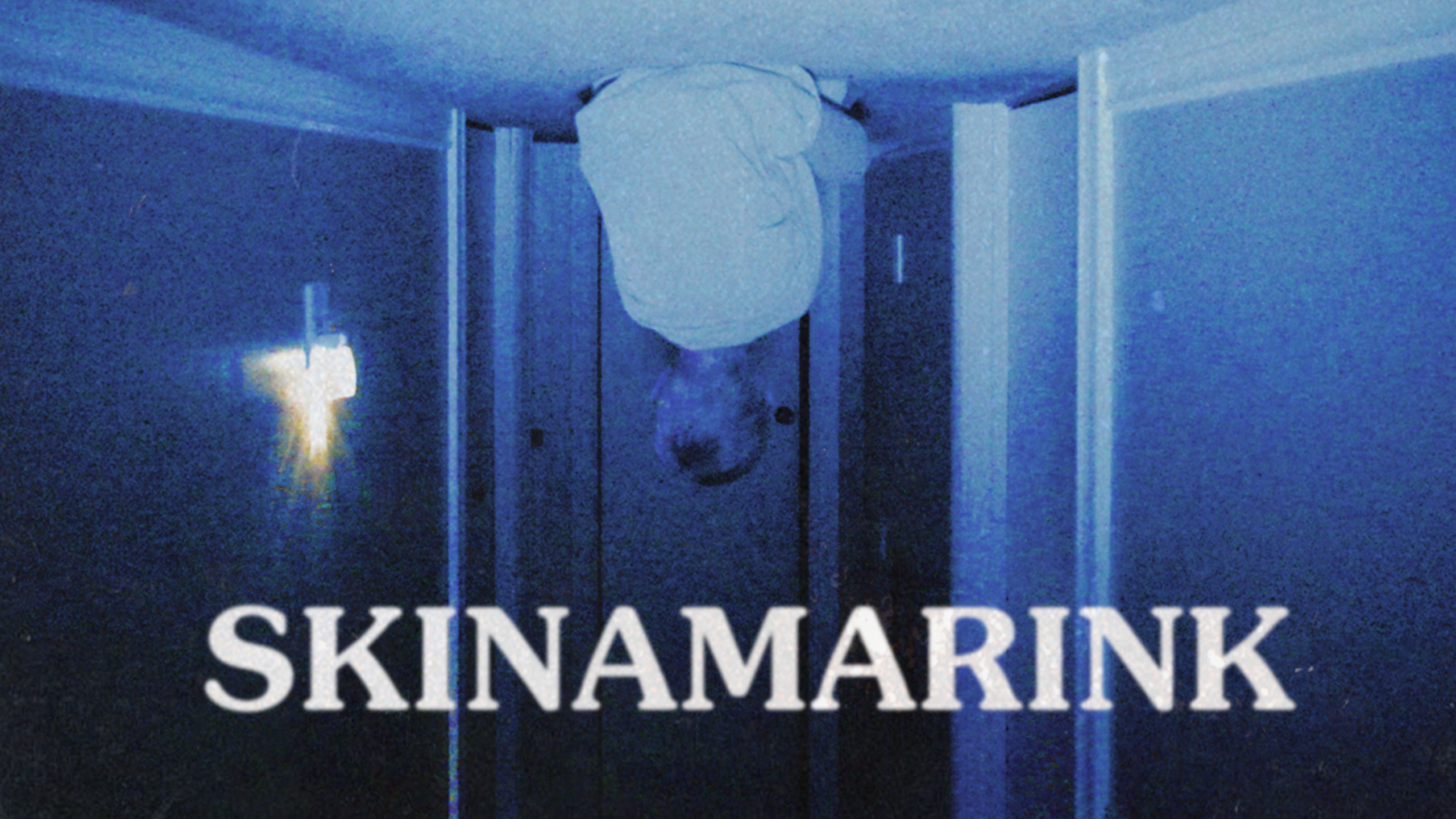 Skinamarink