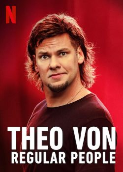 Theo Von: Những Người Bình Thường