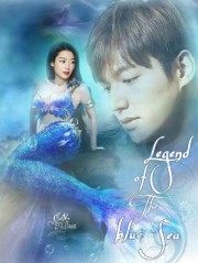 Truyền Thuyết Biển Xanh - The Legend Of the Blue Sea 