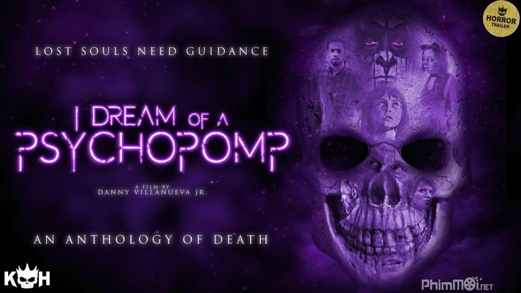 Giấc Mơ Về Linh Hồn - I Dream of a Psychopomp