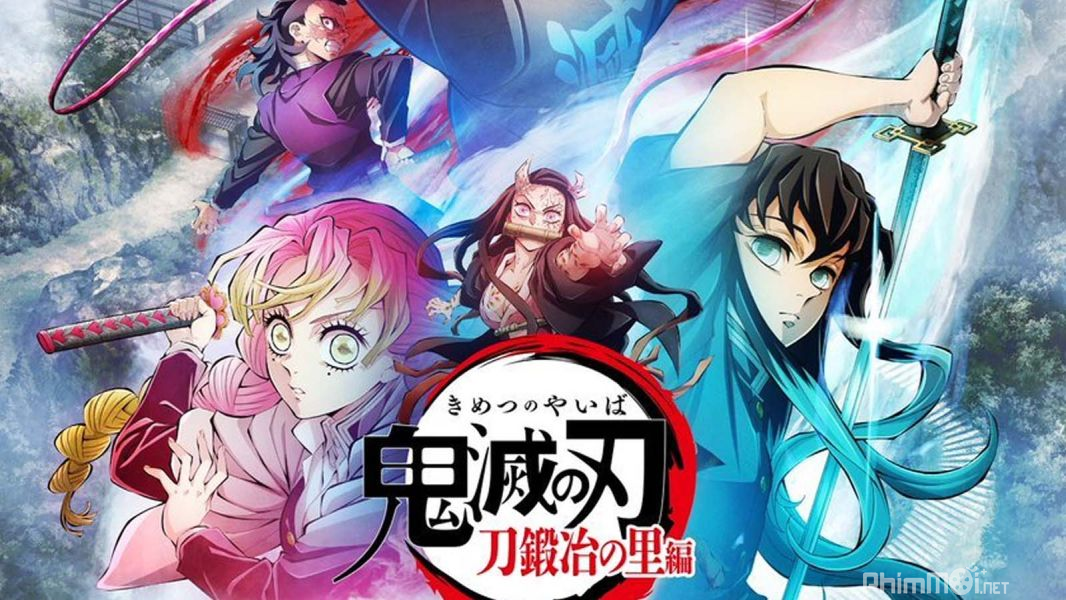 Thanh Gươm Diệt Quỷ: Phần Làng Rèn Kiếm - Kimetsu no Yaiba：Swordsmith Village Arc