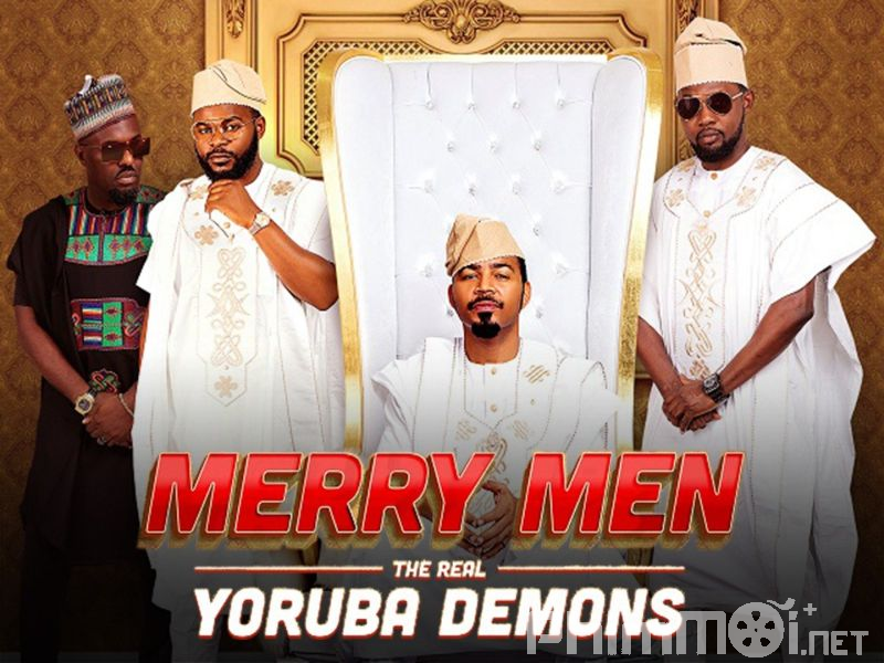 Tứ Đại Gia - Merry Men: The Real Yoruba Demons